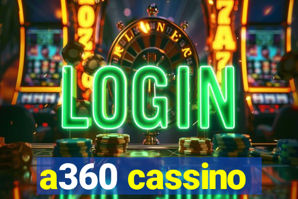 a360 cassino